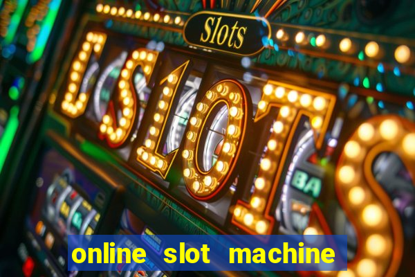 online slot machine games real money